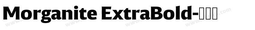 Morganite ExtraBold字体转换